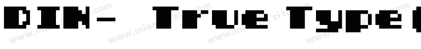 DIN-中True Type(Wes字体转换